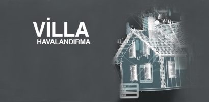 Villa Havalandırma Sistemleri